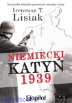 Niemiecki Katyń 1939 - Ireneusz T. Lisiak