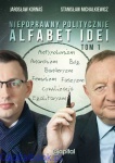 Alfabet Idei - Stanisław Michalkiewicz, Jarosław Kornaś