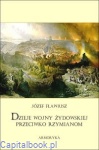 Dzieje wojny żydowskiej przeciwko Rzymianom - Józef Flawiusz