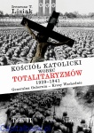 Kościół katolicki wobec totalitaryzmów 1939-1941, Generalna Gubernia - Kresy Wschodnie - Ireneusz T. Lisiak