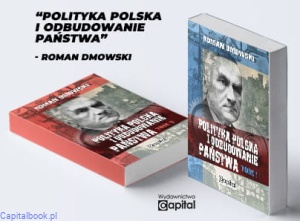 Polityka polska i odbudowanie państwa I/II - Roman Dmowski