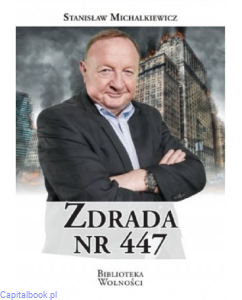 Zdrada nr 447 - Stanisław Michalkiewicz