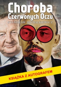  Choroba czerwonych oczu - Stanisław Michalkiewicz  (książka z autografem) 