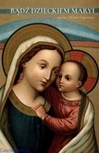 Bądź dzieckiem Maryi - wg Św. Alfonsa Liguorego SS Loretanki