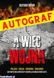 A więc wojna - Grzegorz Braun [AUTOGRAF]