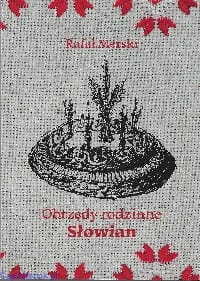 Obrzędy rodzinne Słowian  - Rafał Merski