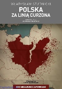 Polska za linią Curzona - Władysław Studnicki
