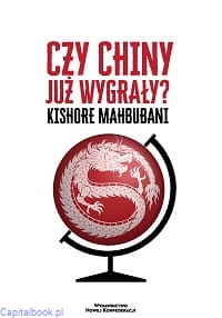 Czy Chiny już wygrały? - Kishore Mahbubani