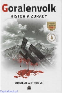 Goralenvolk. Historia zdrady - Wojciech Szatkowski