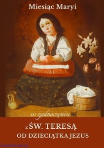 Miesiąc Maryi w zjednoczeniu z św. Teresą od Dzieciątka  Jezus