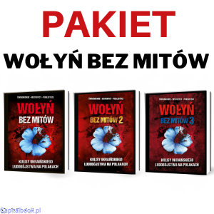 Pakiet Wołyń bez mitów