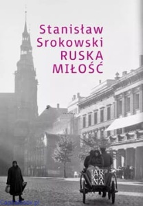 Ruska miłość - Stanisław Srokowski