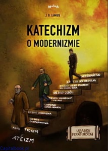 Katechizm o modernizmie -  O. Jean Baptisme Lemius OMI
