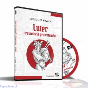 Luter i rewolucja protestancka (DVD) - Grzegorz Braun