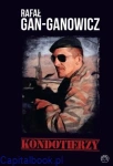 Kondotierzy - Rafał Gan-Ganowicz