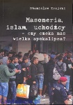 Masoneria, islam, uchodźcy - czy czeka nas wielka apokalipsa? - Krajski Stanisław