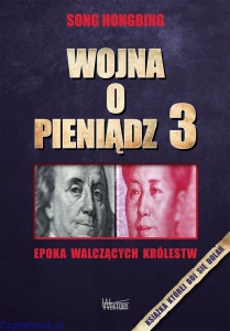 Wojna o pieniądz 3 - Epoka walczących królestw -  Song Hongbing