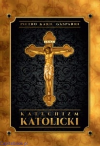 Katechizm katolicki - Pietro kard. Gasparri