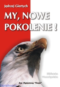 My, nowe pokolenie - Jędrzej Giertych