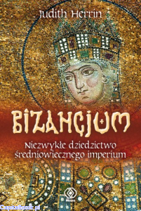 Bizancjum -  Judith Herrin