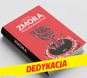 Zmora. Sekrety najnowszej historii Polski (twarda oprawa) [WERSJA Z DEDYKACJĄ] - Jarosław Kornaś, Stanisław Michalkiewicz 