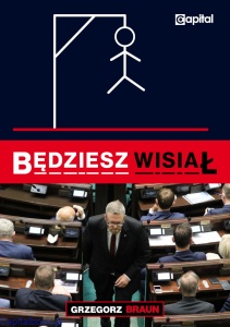 Będziesz WISIAŁ - Grzegorz Braun