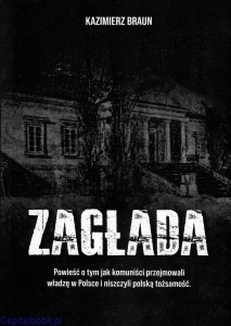 Zagłada - Kazimierz Braun