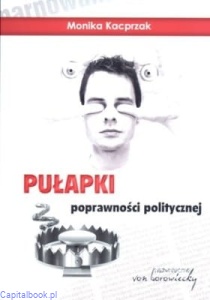Pułapki poprawności politycznej- Monika Kacprzak