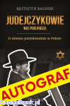 [AUTOGRAF] Judejczykowie nas podchodzą. O mieniu pożydowskim w Polsce - Krzysztof Baliński