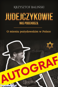 [AUTOGRAF] Judejczykowie nas podchodzą. O mieniu pożydowskim w Polsce - Krzysztof Baliński