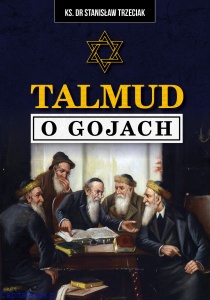 Talmud o gojach - Ks. Dr Stanisław Trzeciak