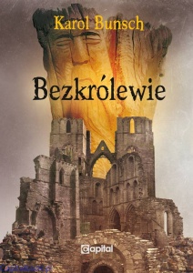 Bezkrólewie - Karol Bunsch 