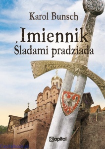 Imiennik: Śladami pradziada - Karol Bunsch