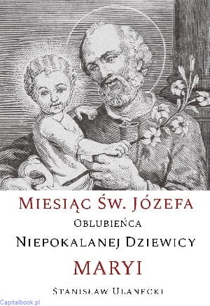 Miesiac_sw_Jozefa_oblubienca_niepokalanej_dziewicy_maryi_stanislaw_ulanecki.jpg