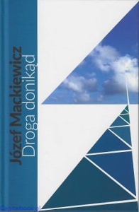 Droga donikąd - Józef Mackiewicz 