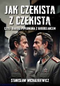 Jak czekista z czekistą - Stanisław Michalkiewicz 