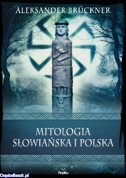 mitologia_slowianska_i_polska_aleksander_bruckner.png