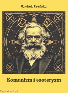 Komunizm i ezoteryzm - Michał Krajski