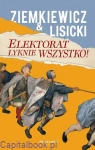 Elektorat łyknie wszystko - Rafał A. Ziemkiewicz, Paweł Lisicki