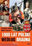 1000 lat Polski według Brauna. Tom 2 - Grzegorz Braun, Marek Skalski
