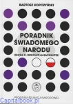 Poradnik świadomego narodu. Księga II. Rewolucja Bachantek - Bartosz Kopczyński
