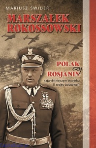 Marszałek Konstanty Rokossowski. Polak czy Rosjanin? - Mariusz Świder,