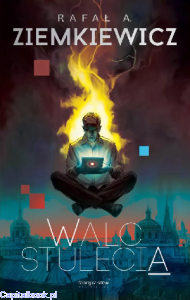 Walc stulecia - Rafał A. Ziemkiewicz