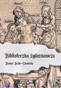 Biblioteczka Żydoznawcza Teodor - Jeske-Choiński