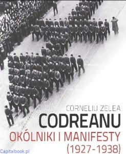Okólniki i manifesty - Corneliu Z. Codreanu