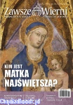 Zawsze Wierni nr 244 (3/2026) Kim jest Matka Najświętsza? 
