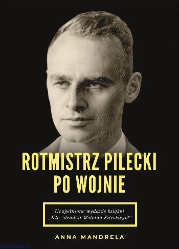 ROTMISTRZ-PILECKI-PO-WOJNIE-oklejka-przod.jpg
