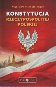 Konstytucja Rzeczypospolitej Polskiej - Stanisław Michalkiewicz