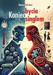 Koniec bycia singlem - Tomasz Sztreker