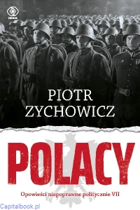 Polacy - Piotr Zychowicz